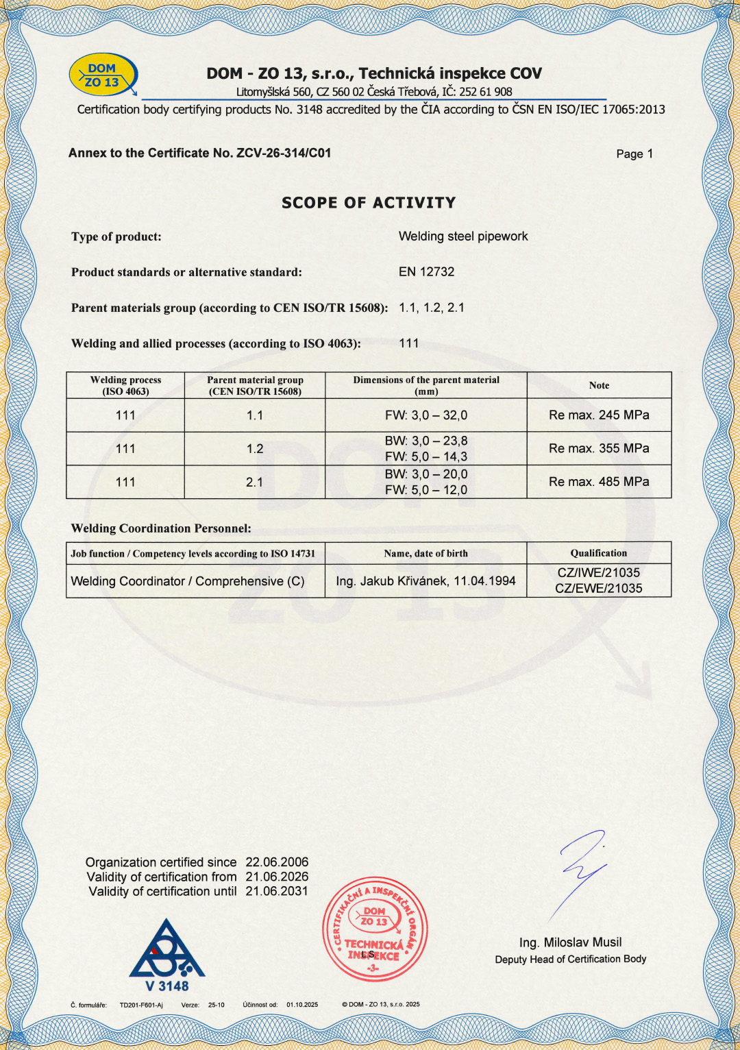 Annex to EN ISO 3834-2:2021 Welding process certificate No. ZCV-26-314/C01